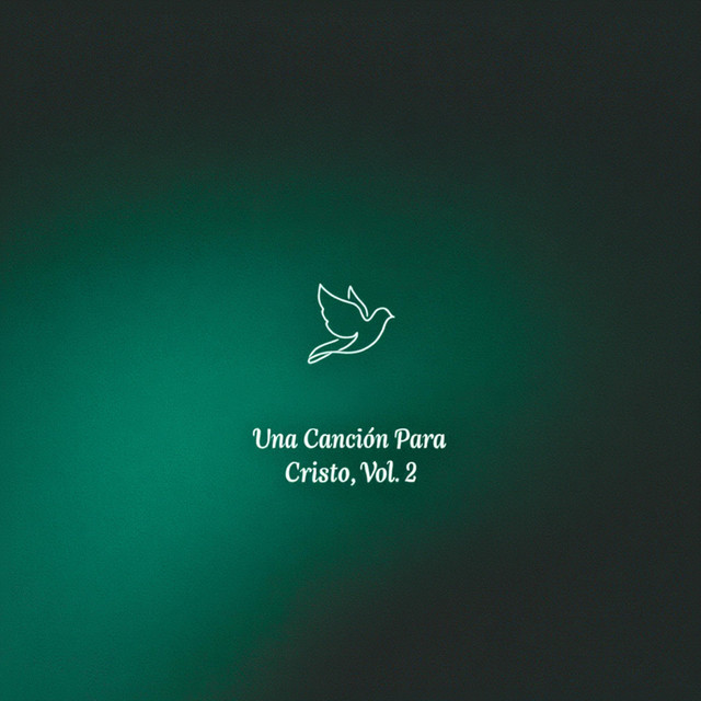 Una Canción Para Cristo, Vol. 2