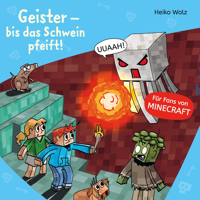 Minecraft 6: Geister – bis das Schwein pfeift! cover art