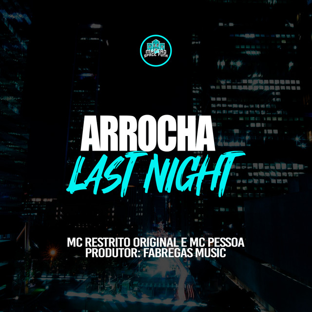 Arrocha Last Night