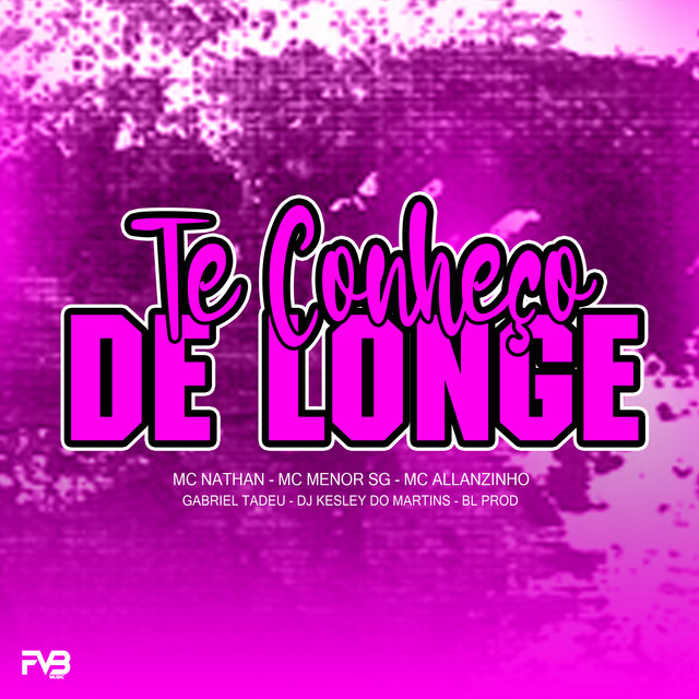 Te Conheço de Longe