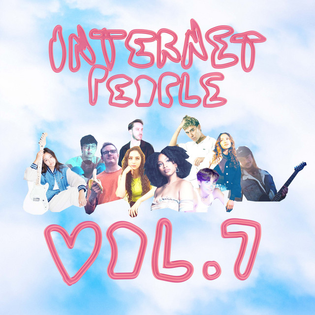 Internet People, Vol. 7 - Compilation by Various Artists | Spotify