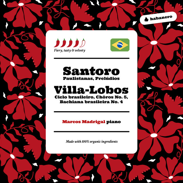Santoro: Paulistanas & Prelúdios, 2nd series Book I - Villa-Lobos: Ciclo brasileiro, Chôros No. 5 & Bachiana brasileira No. 4