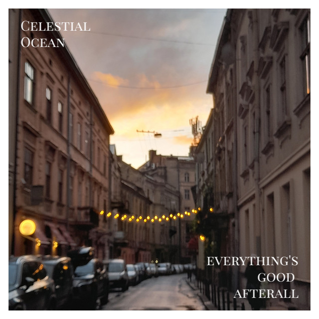 Cover art for Celestial Ocean — Everything's Good Afterall