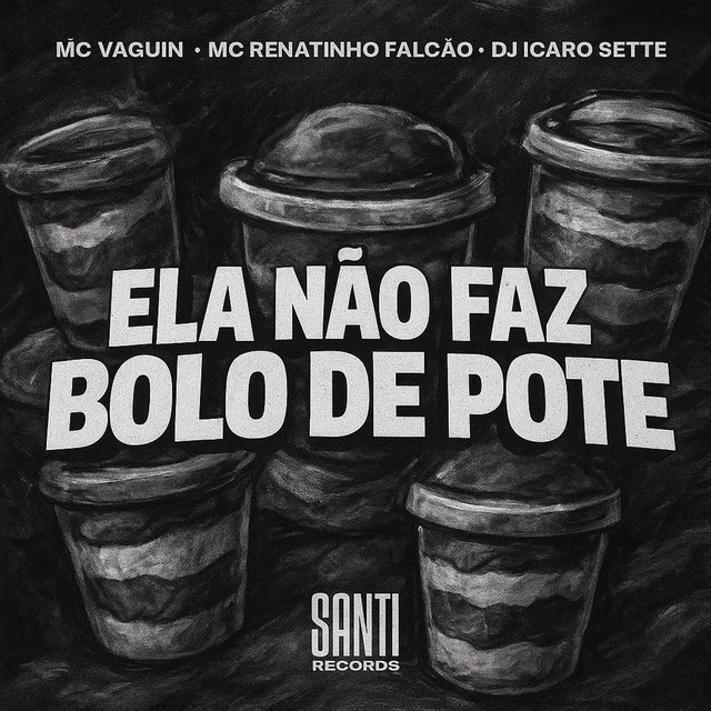 Ela Nao Faz Bolo De Pote