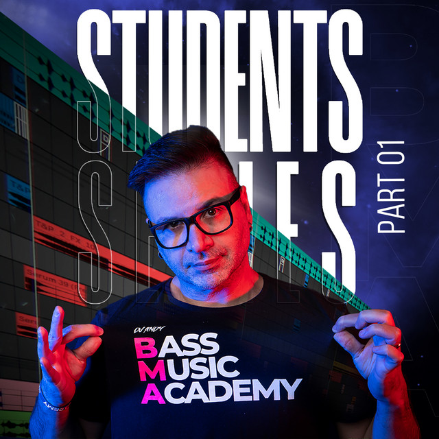 Dj Andy presents : BASS MUSIC ACADEMY - Students Series, Part.1 cover art