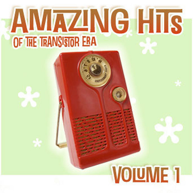 Amazing Hits Of The Transistor Era, Vol. 1 cover