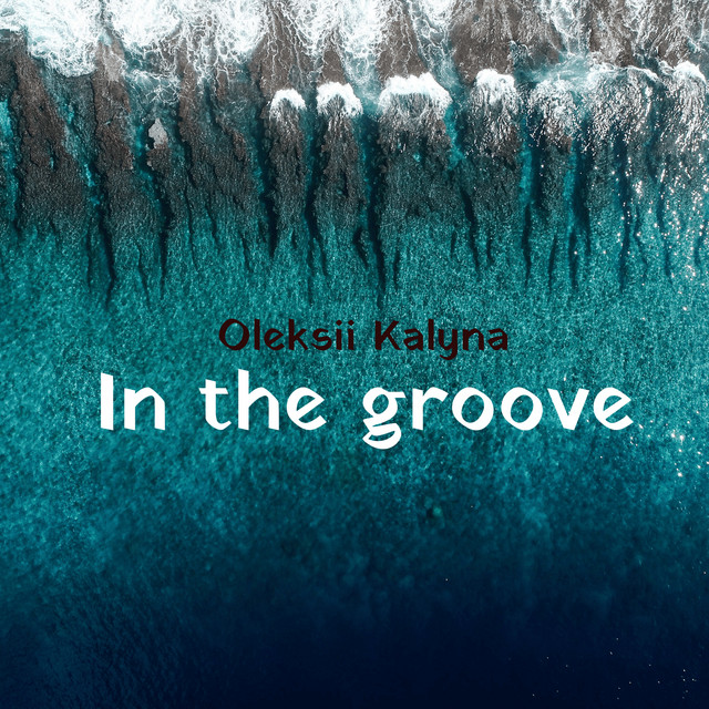 Обкладинка: In the groove — Oleksii Kalyna