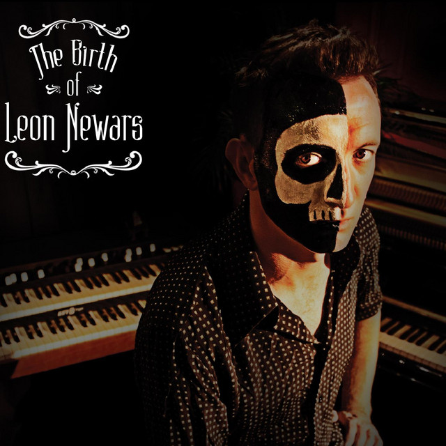 The Birth of Leon Newars - Album by Leon Newars | Spotify