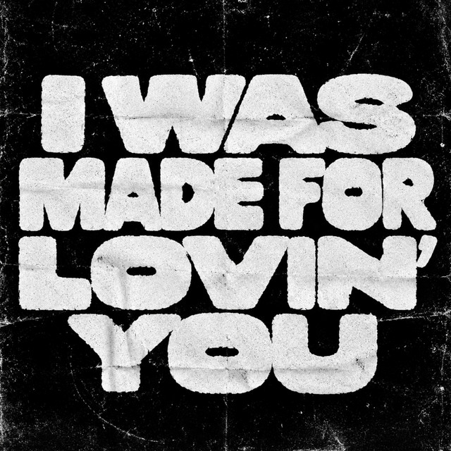 I Was Made For Lovin' You album image