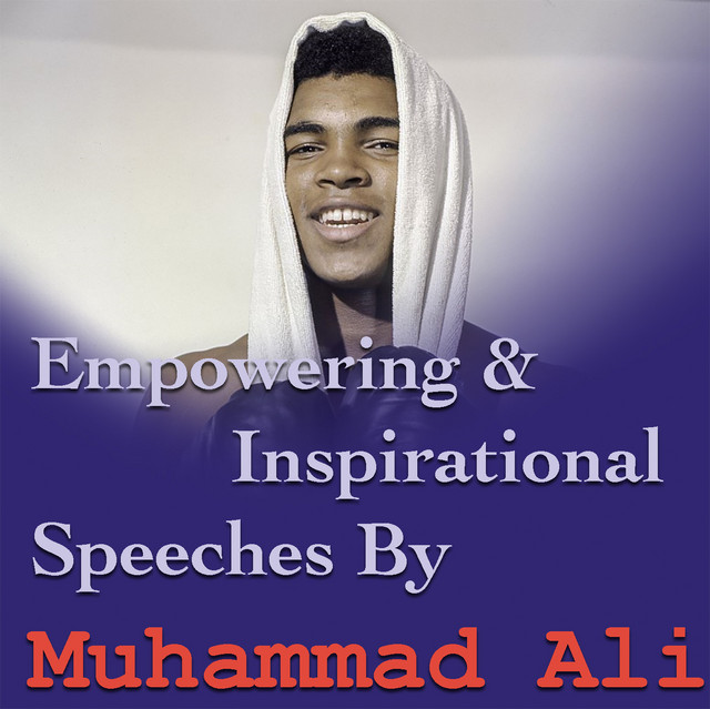 Empowering & Inspirational Speeches By Muhammad Ali cover art