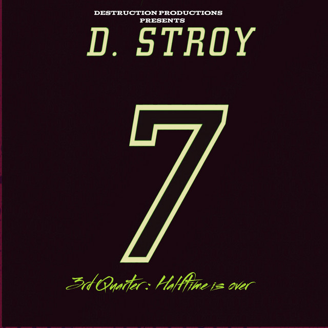3rd Quarter: Halftime Is Over - EP by D.Stroy | Spotify