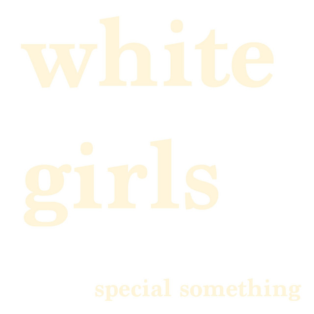 White Girls cover