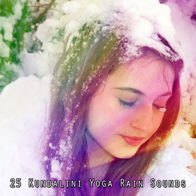 25 Kundalini Yoga Rain Sounds cover art
