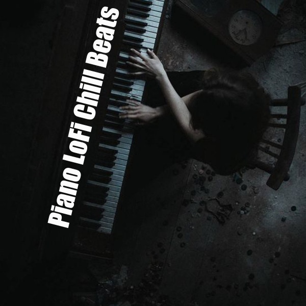 Piano Lofi Chill Beats cover art