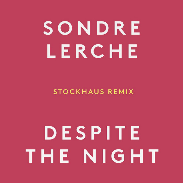 Despite the Night (Stockhaus Remix)