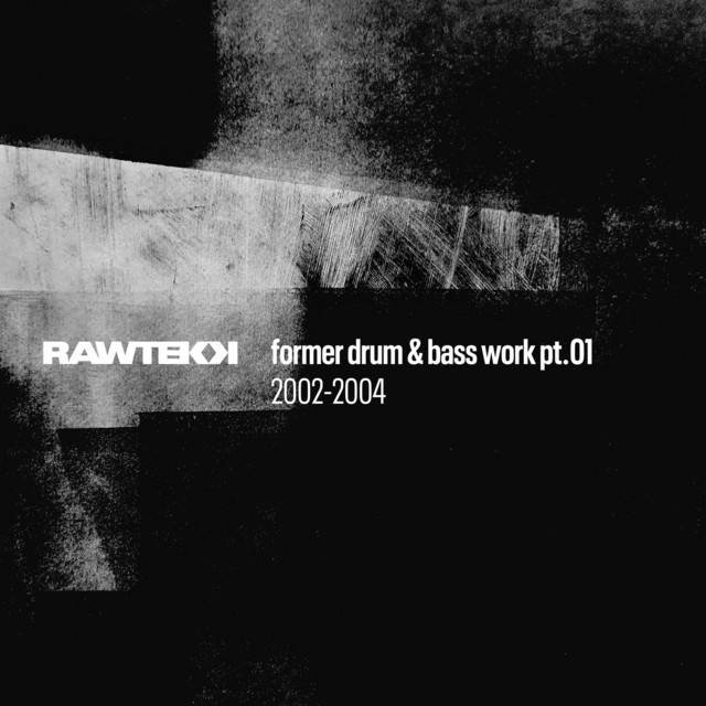 Former Drum & Bass Work, Pt. 01 (2002 - 2004) cover art