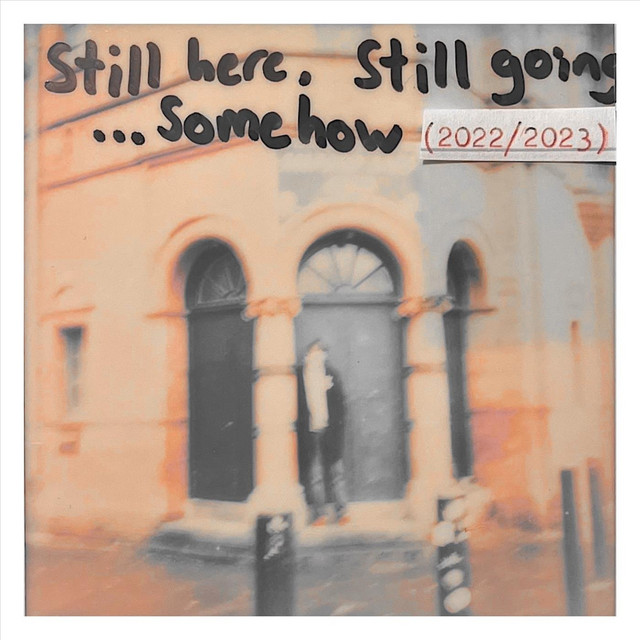 Still Here, Still Going… Somehow cover art