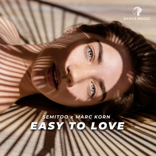 Easy to Love - Single by Semitoo, Marc Korn | Spotify