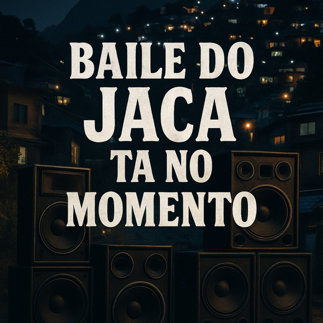 Baile do Jaca Ta no Momento