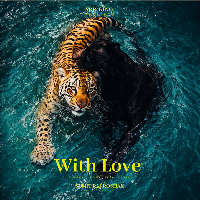 With Love - Single by Sumit Raj Roshan | Spotify