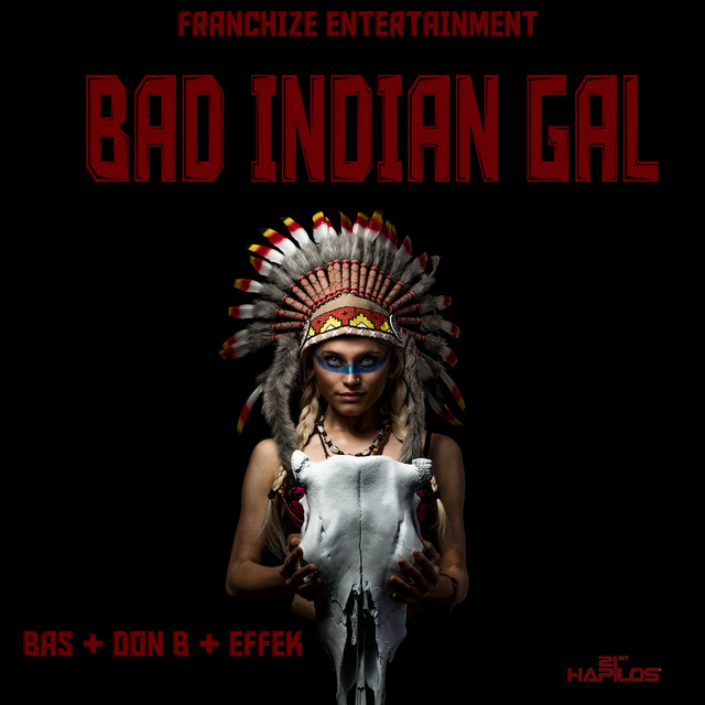 Bad Indian Gal Riddim - Compilation by Various Artists | Spotify