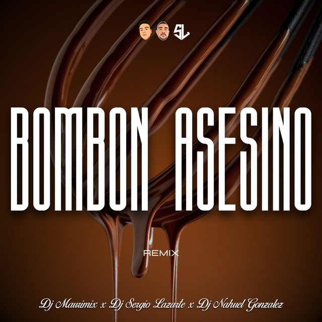 Bombon Asesino - Remix
