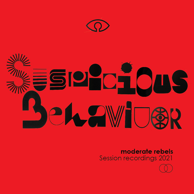 Suspicious Behaviour… Session Recordings 2021 - Album by Moderate ...
