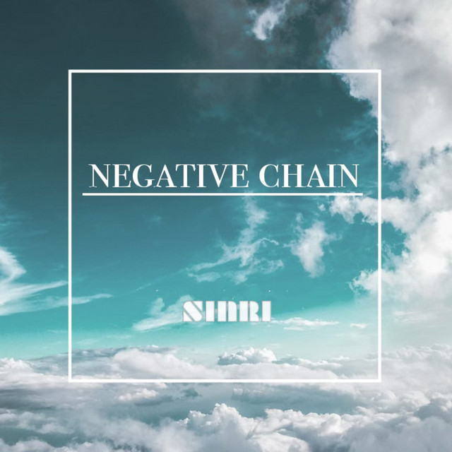 NEGATIVE CHAIN - Single by SINRI | Spotify