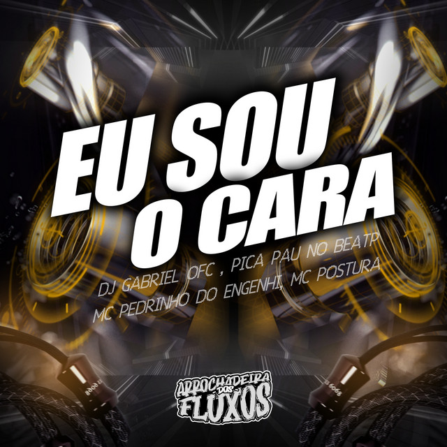 Eu Sou o Cara