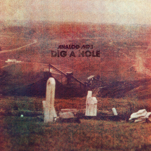 Dig a Hole