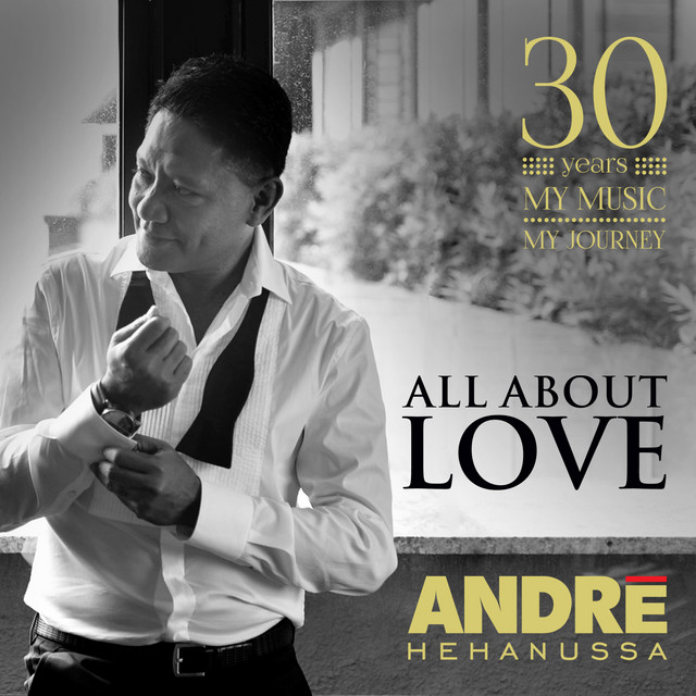 All About Love by Andre Hehanussa