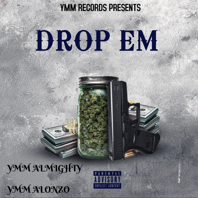 DROP EM - Single by YMM ALMIGHTY | Spotify