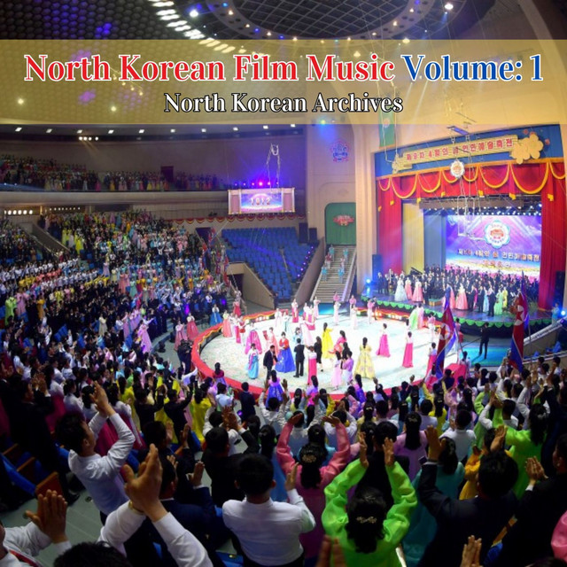 North Korean Film Music Volume: 1 cover art