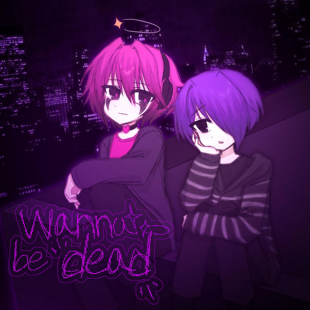 Wanna be dead
