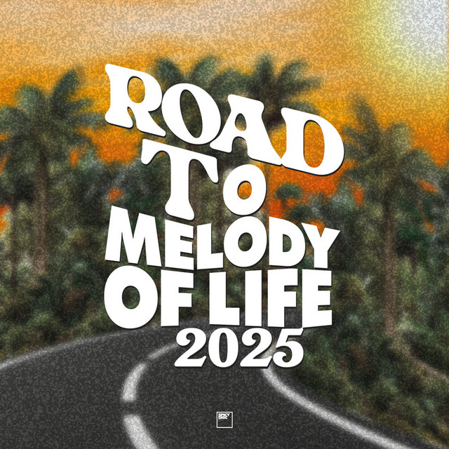 ROAD TO MELODY OF LIFE 2025 cover art