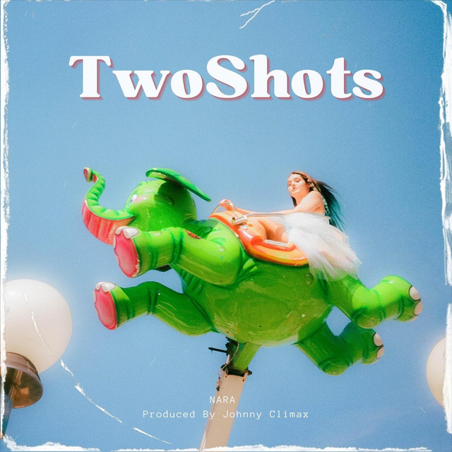 Two Shots - Single by NARA | Spotify