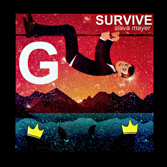Обкладинка: Survive — Slava Mayer