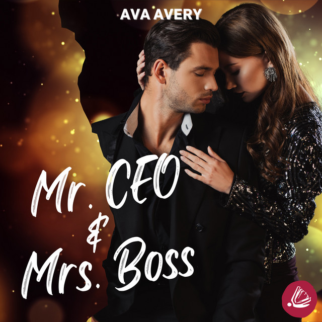 Mr. CEO & Mrs. Boss (Ein Mafia Romance Millionär Liebesroman) cover art