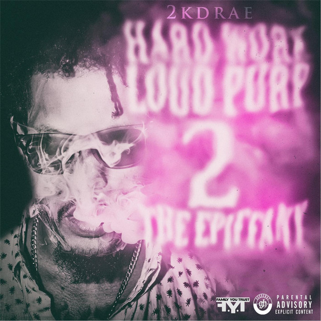 Hard Work Loud Purp 2 the Epiffany cover art