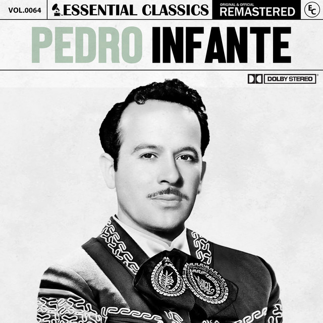 Essential Classics, Vol. 64: Pedro Infante cover art
