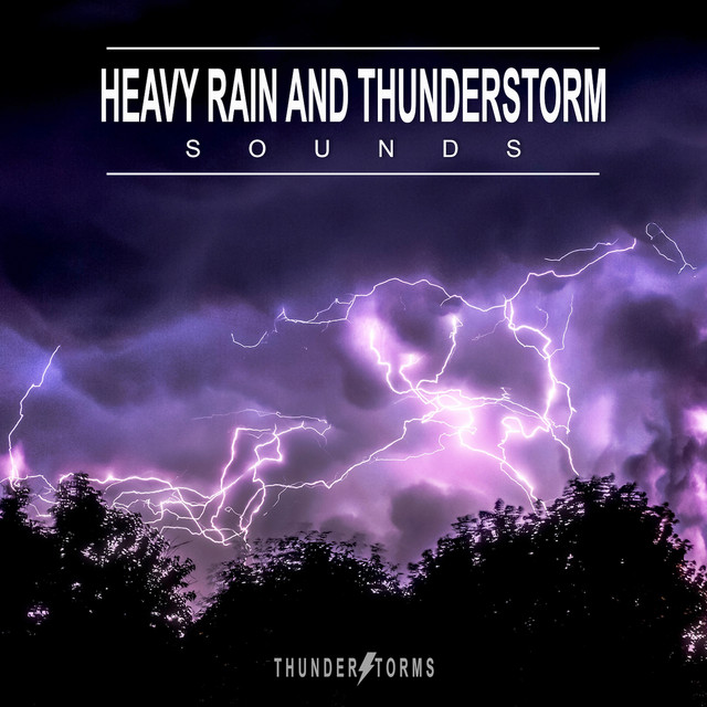 Heavy Rain and Thunderstorm Sounds cover art