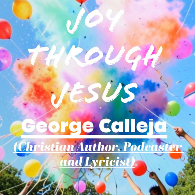 George Calleja – JOY THROUGH JESUS