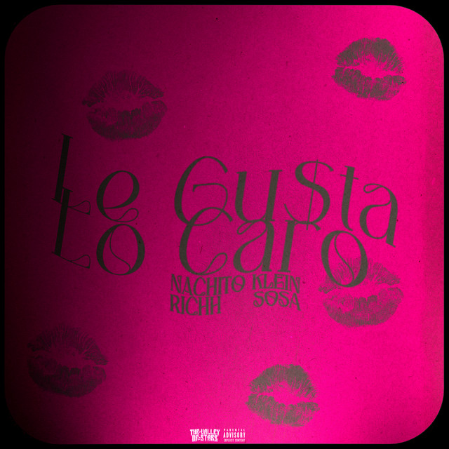 Le Gusta Lo Caro