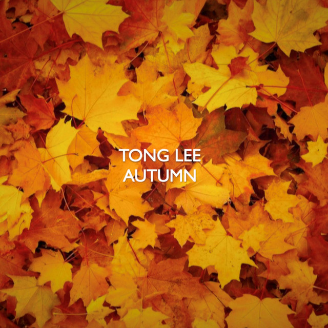 Autumn - Single by Tong Lee | Spotify