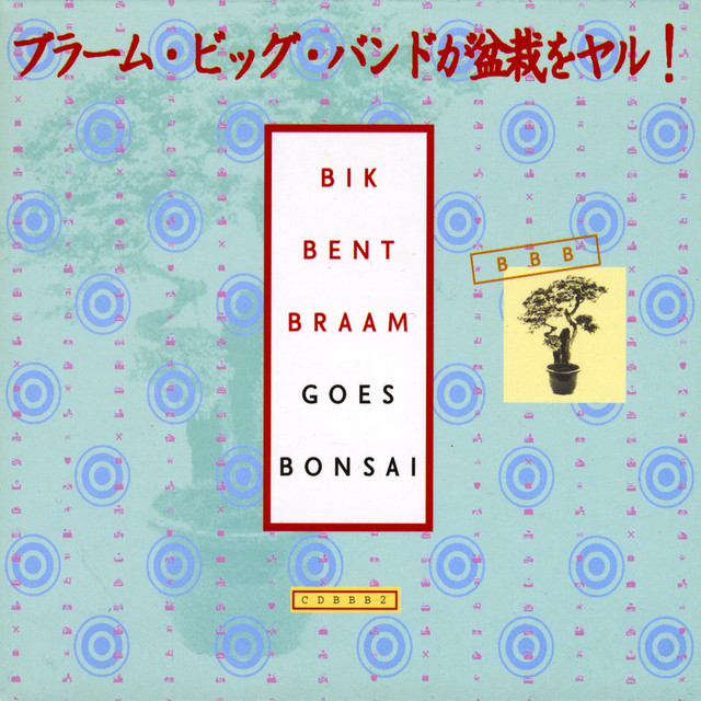 Bik Bent Braam goes Bonsai cover
