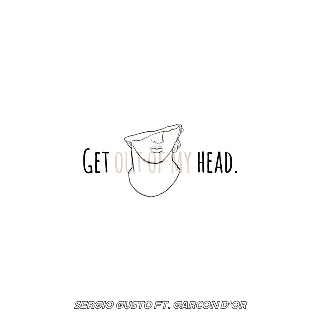 Обкладинка: Get Outta My Head — Sergio Gusto