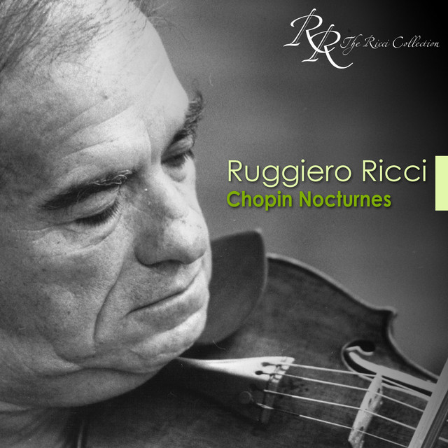 クラシック Ruggiero Ricci Chopin Nocturnes Chopin, F.: Nocturnes (Arr. for Violin and Piano) - Album by
