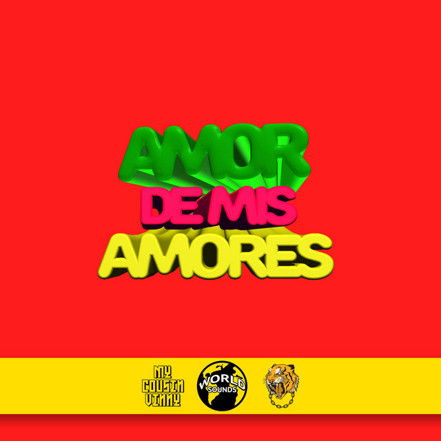 Amor De Mis Amores