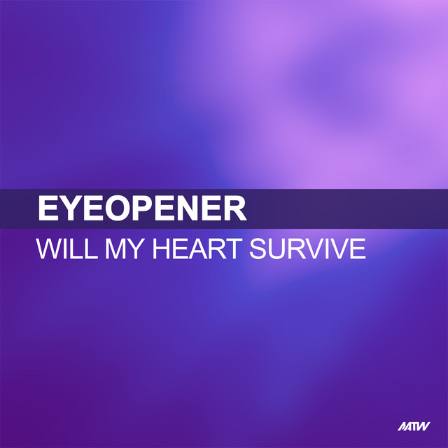 Will My Heart Survive