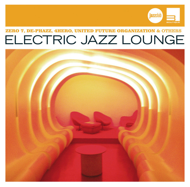 Electric Jazz Lounge (Jazz Club) - Compilation by Various Artists